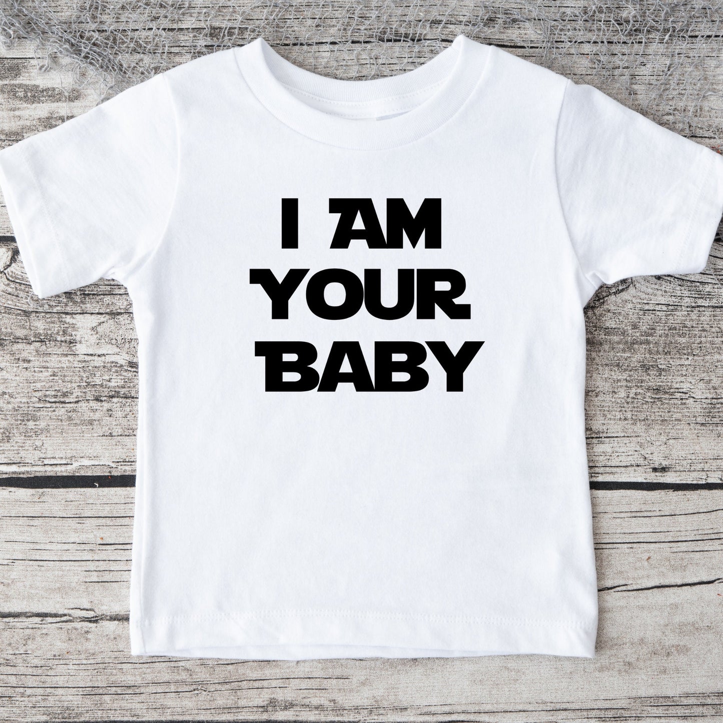 I Am Your Baby Onesie® | Custom Kids Tshirt | Cute Funny Onesie