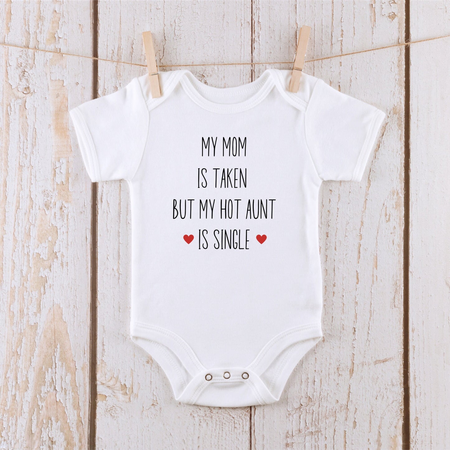 My Mom is Taken Aunt Baby Onesie® | Custom Kids Tshirt | Cute Funny Onesie