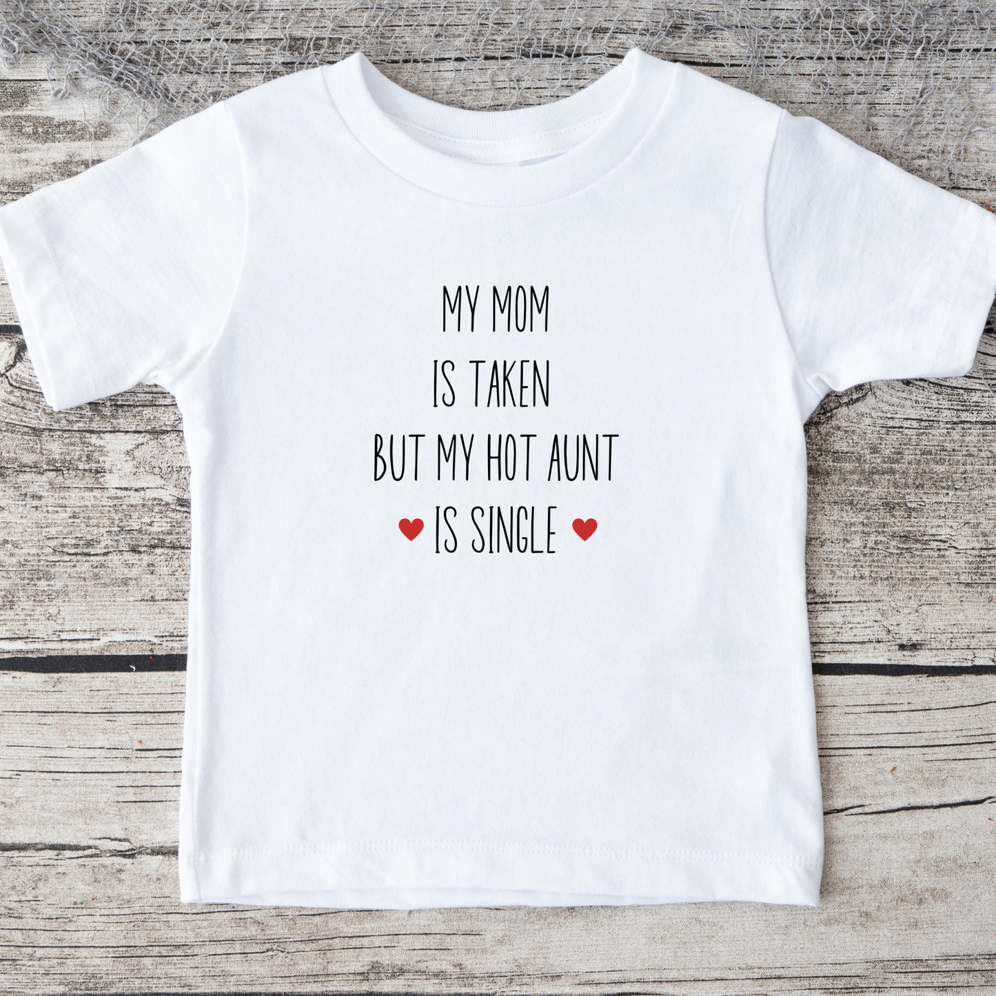 My Mom is Taken Aunt Baby Onesie® | Custom Kids Tshirt | Cute Funny Onesie