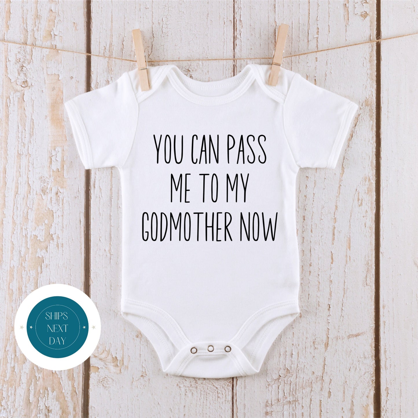 Pass Me To My Godmother Now Onesie | Funny Godmother Onesie | Baby Shower Gift