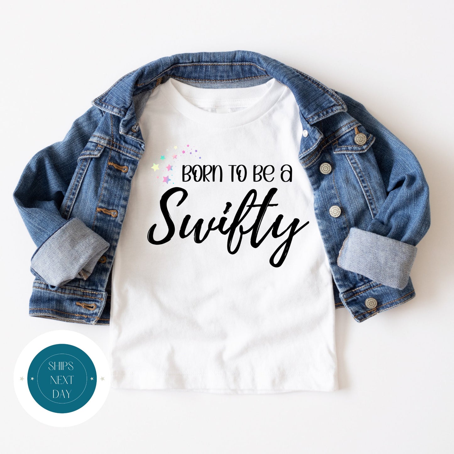 Born to be a Swifty T Shirt | Custom Kids Tshirt | Cute Taylor Custom Tshirt