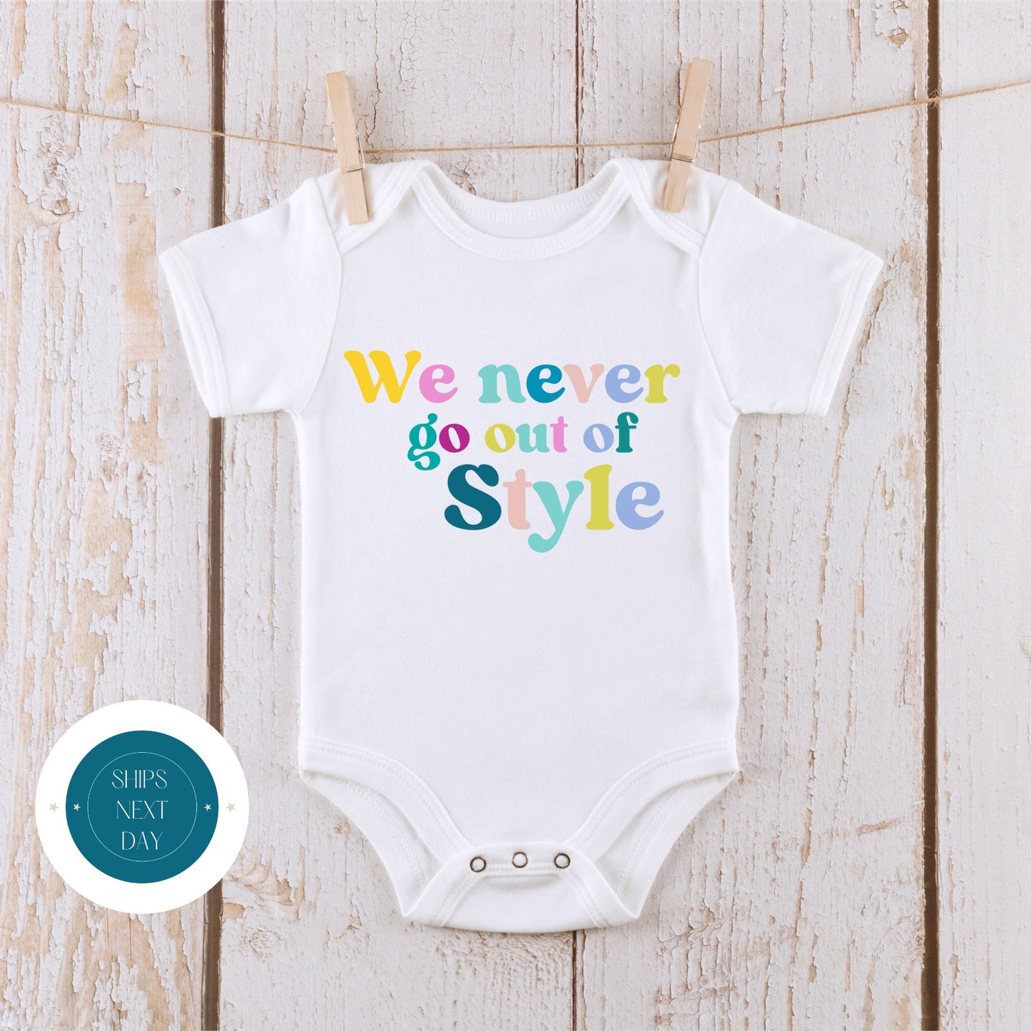 We Never Go Out Of Style Color T Shirt | Custom Retro Kids Tshirt | Cute Taylor Custom Tshirt