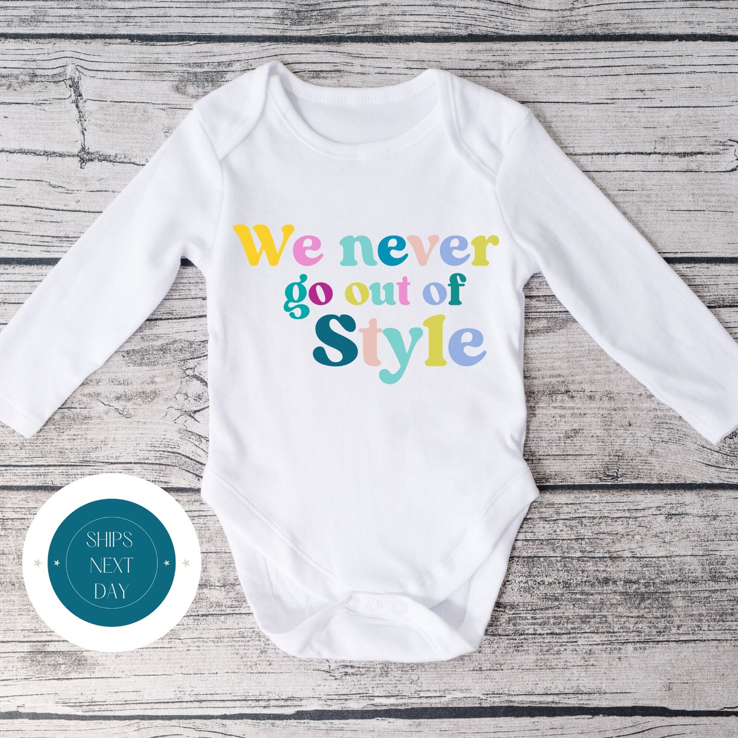 Never Go Out of Style Color Natural Baby Onesie | Retro Onesie | Custom Baby Bodysuit | Cute Taylor Onesie