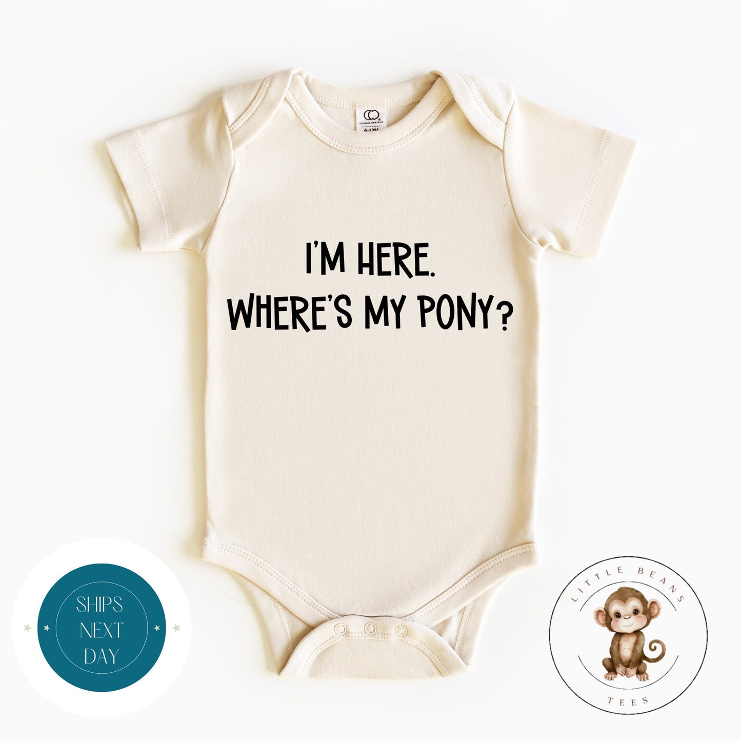 Im Here Wheres My Pony Natural Kids Tshirt | Funny Baby Onesie | Baby Shower Gift | Farm Ranch Tshirt