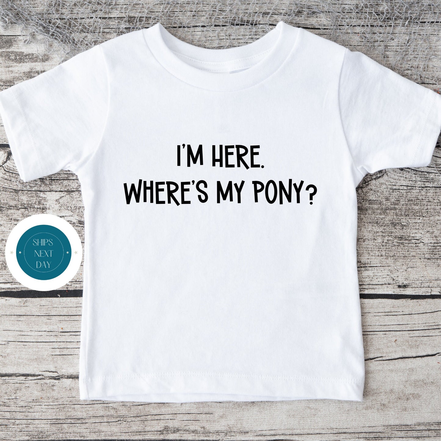 Im Here Wheres My Pony Natural Kids Tshirt | Funny Baby Onesie | Baby Shower Gift | Farm Ranch Tshirt