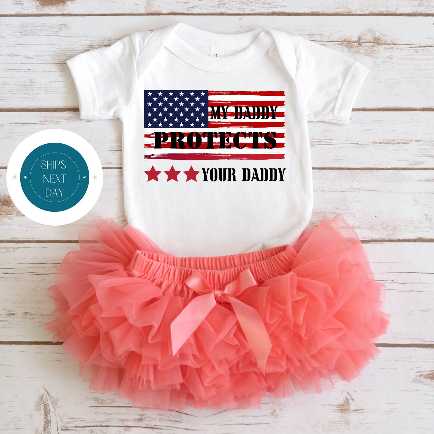 My Daddy Protects Your Daddy Baby Onesie® | Custom Kids Tshirt | Military Dad Onesie®