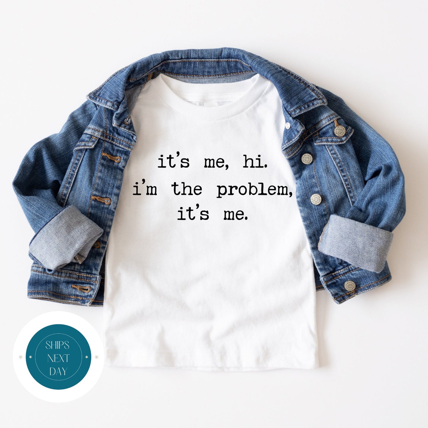 Its Me Hi Im the Problem T Shirt | Custom Kids Tshirt | Cute Taylor Custom Tshirt