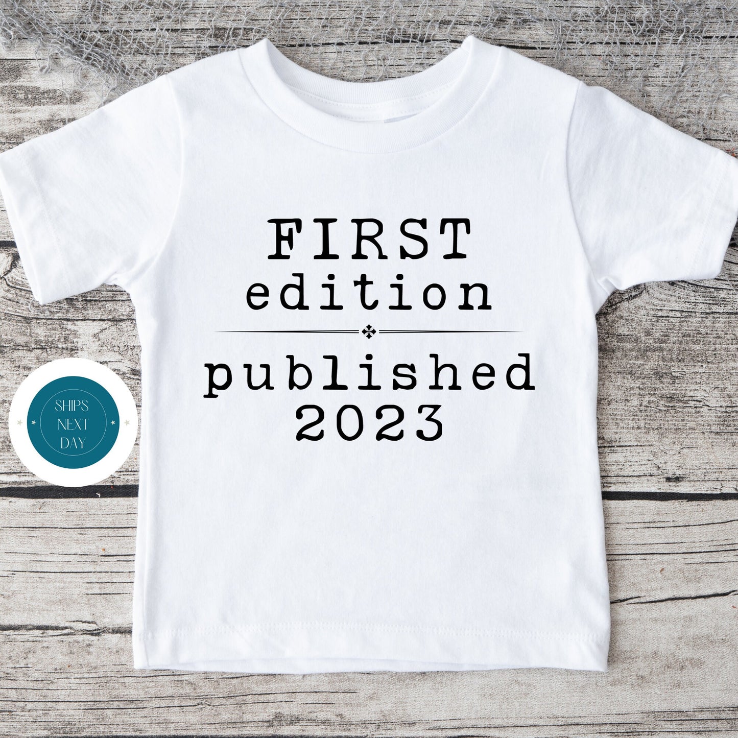 First Edition Published 2023 Natural Kids Tshirt | Funny Baby Onesie® | Baby Shower Gift | Cute Kids Tshirt